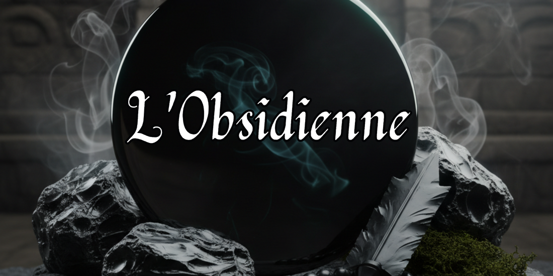 L'Obsidienne : Miroir des Âmes et Bouclier Protecteur